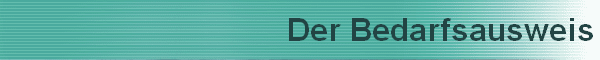 Der Bedarfsausweis